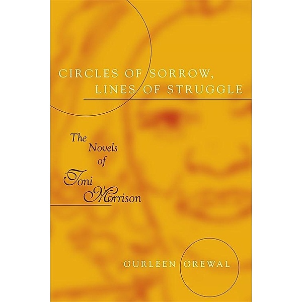 Circles of Sorrow, Lines of Struggle / Southern Literary Studies, Gurleen Grewal