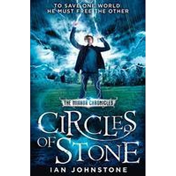 Circles of Stone / The Mirror Chronicles Bd.2, Ian Johnstone