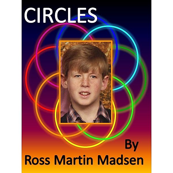 Circles / Ross Martin Madsen, Ross Martin Madsen