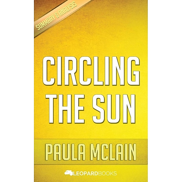 Circling The Sun by Paula McLain, Leopard Books