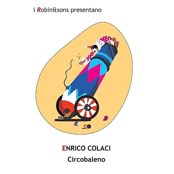 Circobaleno / Robin&sons, Enrico Colaci