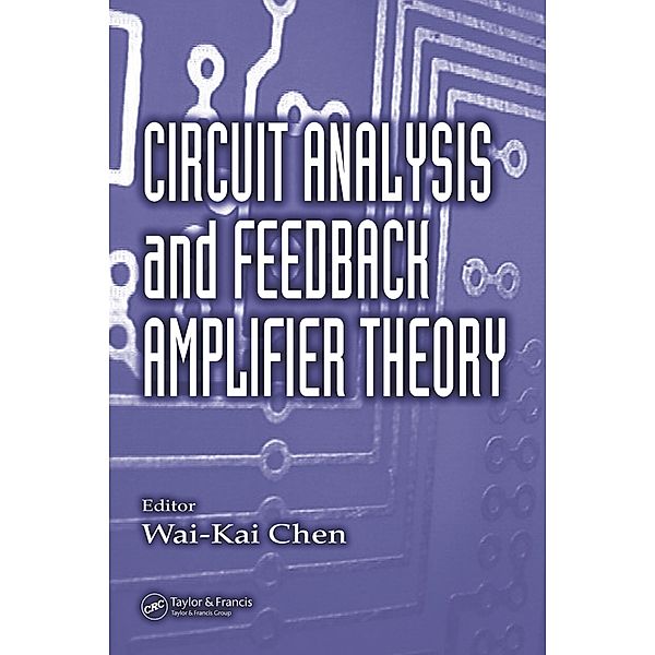 Circuit Analysis and Feedback Amplifier Theory