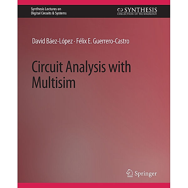 Circuit Analysis with Multisim, David Baez-Lopez, Felix Guerrero-Castro