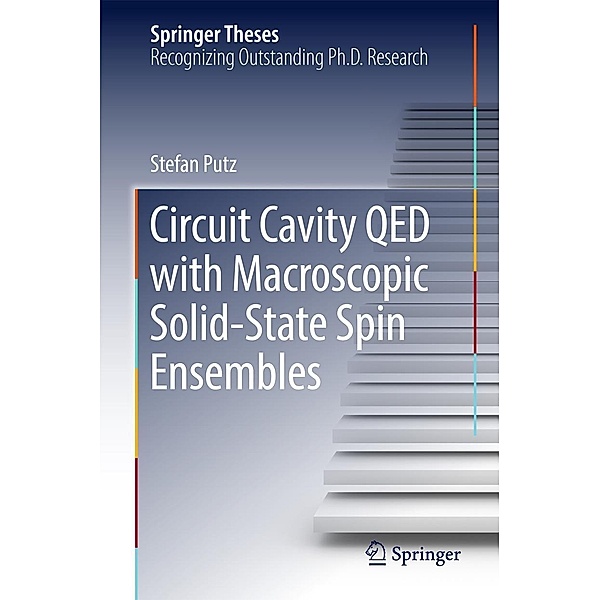 Circuit Cavity QED with Macroscopic Solid-State Spin Ensembles / Springer Theses, Stefan Putz