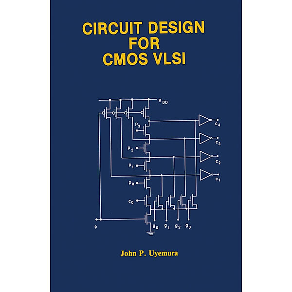 Circuit Design for CMOS VLSI, John P. Uyemura