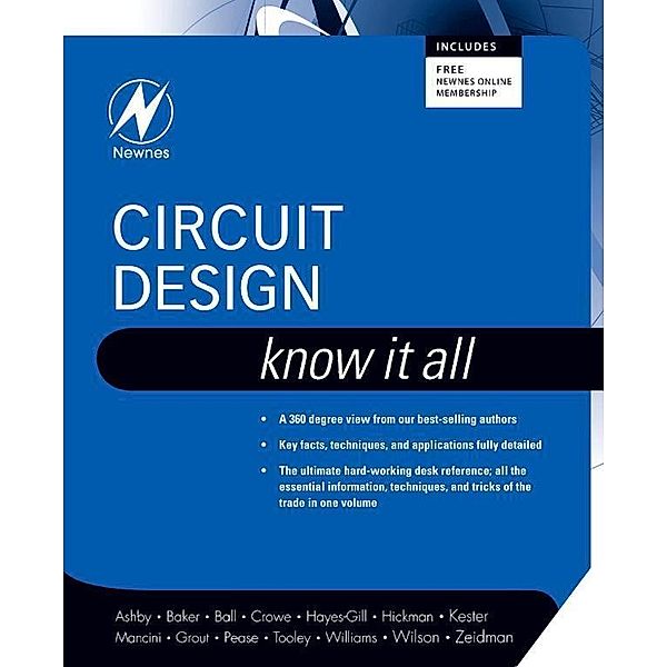 Circuit Design: Know It All, Darren Ashby, Bonnie Baker, Ian Hickman, Walt Kester, Robert Pease, Tim Williams, Bob Zeidman