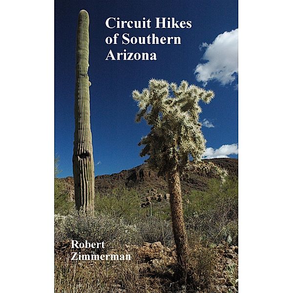 Circuit Hikes of Southern Arizona, Robert Zimmerman