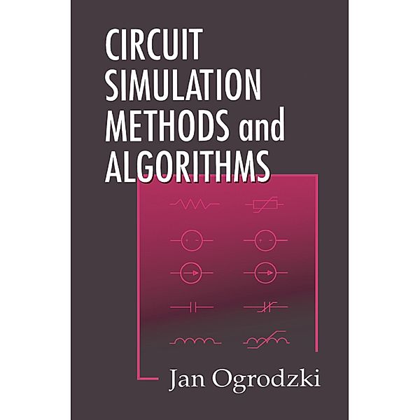 Circuit Simulation Methods and Algorithms, Jan Ogrodzki