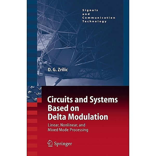 Circuits and Systems Based on Delta Modulation, Djuro G. Zrilic