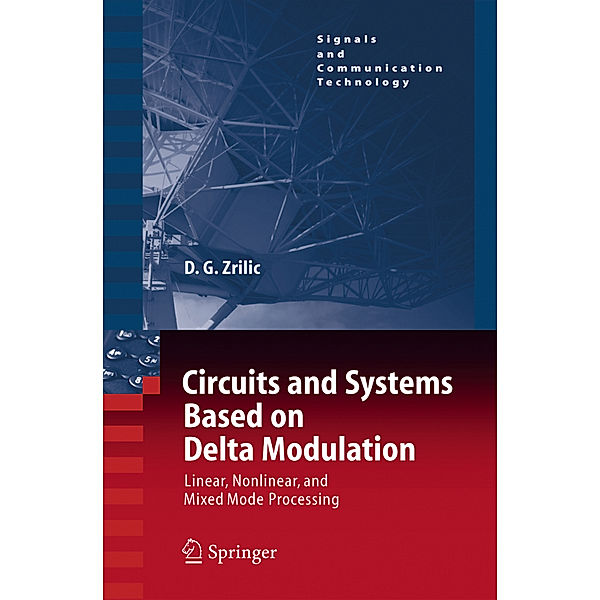 Circuits and Systems Based on Delta Modulation, Djuro G. Zrilic