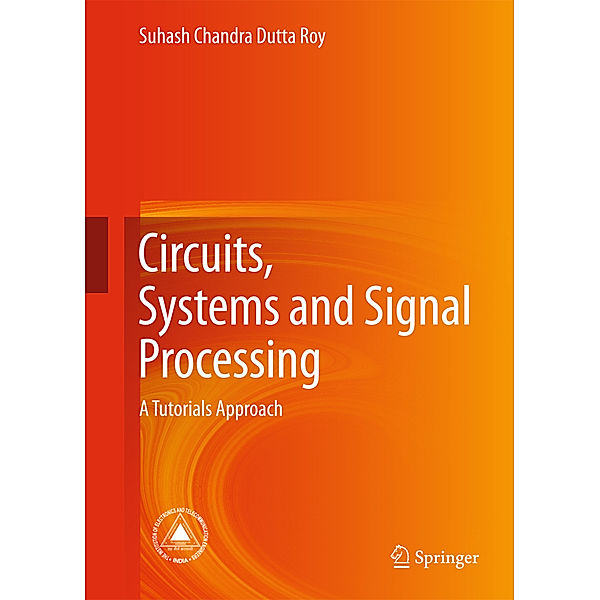 Circuits, Systems and Signal Processing, Suhash Chandra Dutta Roy