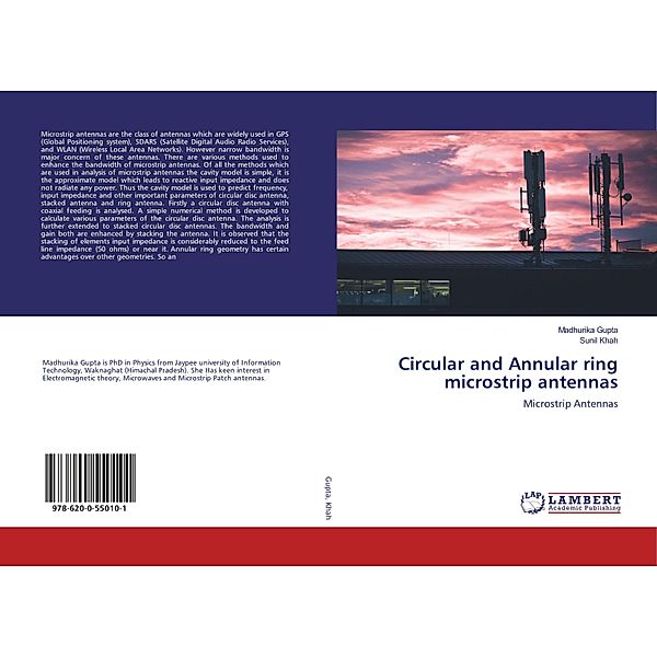 Circular and Annular ring microstrip antennas, Madhurika Gupta, Sunil Khah