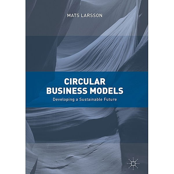 Circular Business Models, Mats Larsson