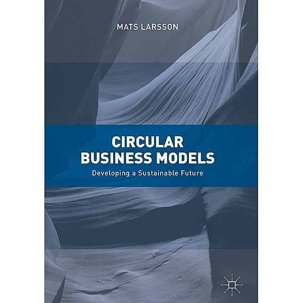Circular Business Models / Progress in Mathematics, Mats Larsson