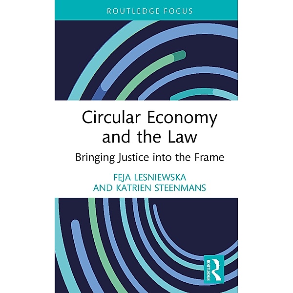 Circular Economy and the Law, Feja Lesniewska, Katrien Steenmans