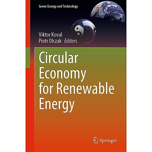 Circular Economy for Renewable Energy / Green Energy and Technology