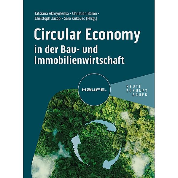 Circular Economy in der Bau- und Immobilienwirtschaft / Haufe Fachbuch