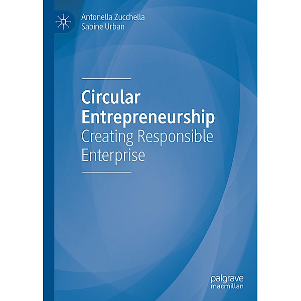 Circular Entrepreneurship, Antonella Zucchella, Sabine Urban