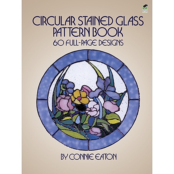 Circular Stained Glass Pattern Book / Dover Crafts: Stained Glass, Connie Eaton