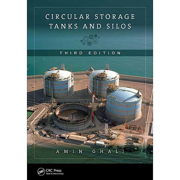 Circular Storage Tanks and Silos, Amin Ghali