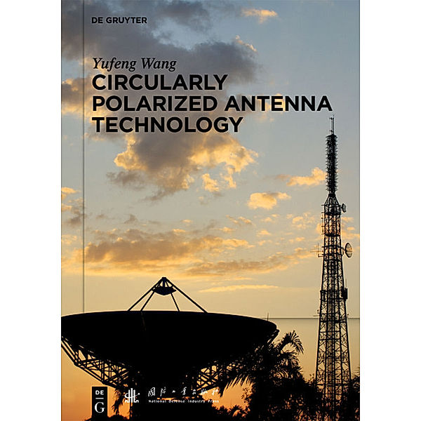 Circularly Polarized Antenna Technology, Yufeng Wang