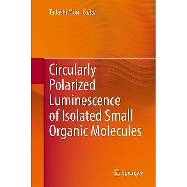 Circularly Polarized Luminescence of Isolated Small Organic Molecules