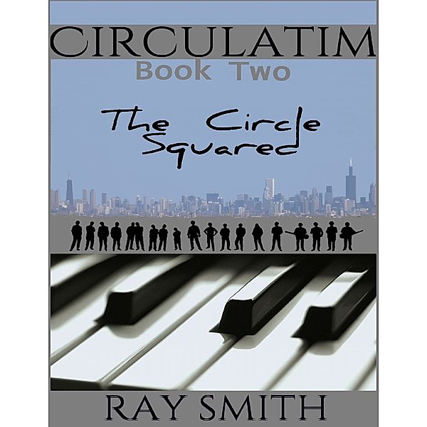 Circulatim - Book Two - The Circle Squared, Ray Smith