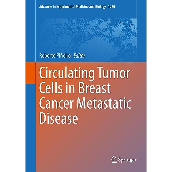 Circulating Tumor Cells in Breast Cancer Metastatic Disease / Advances in Experimental Medicine and Biology Bd.1220