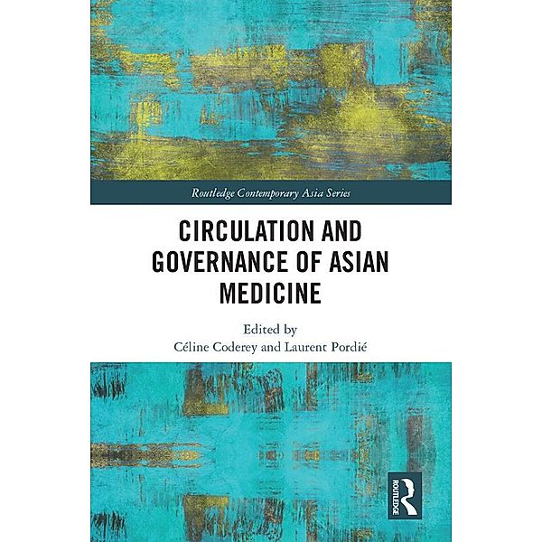 Circulation and Governance of Asian Medicine