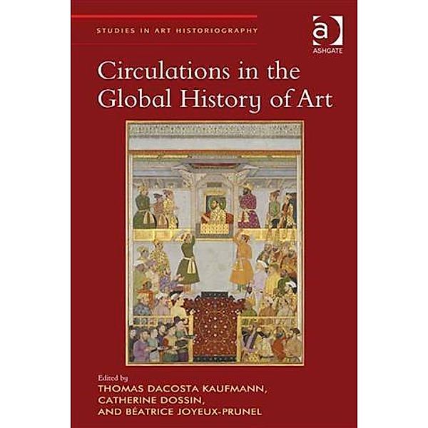 Circulations in the Global History of Art