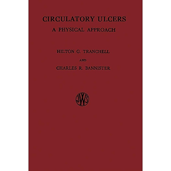 Circulatory Ulcers, Hilton G. Tranchell, Charles R. Bannister