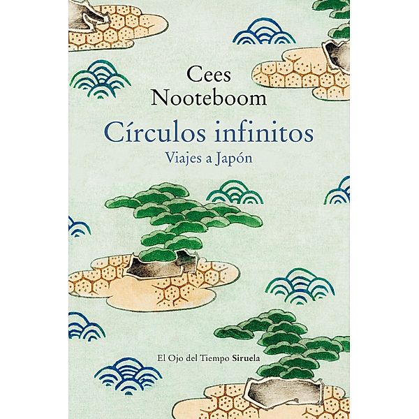 Círculos infinitos / El Ojo del Tiempo Bd.143, Cees Nooteboom