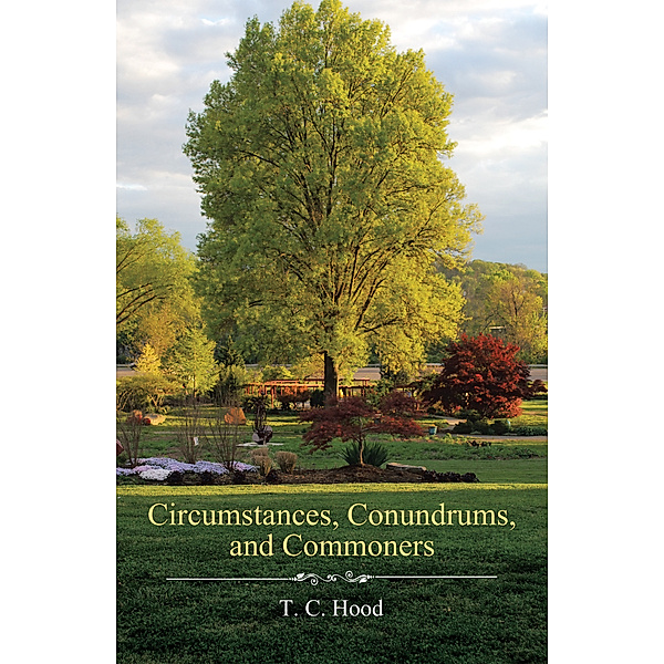 Circumstances, Conundrums, and Commoners, T. C. Hood
