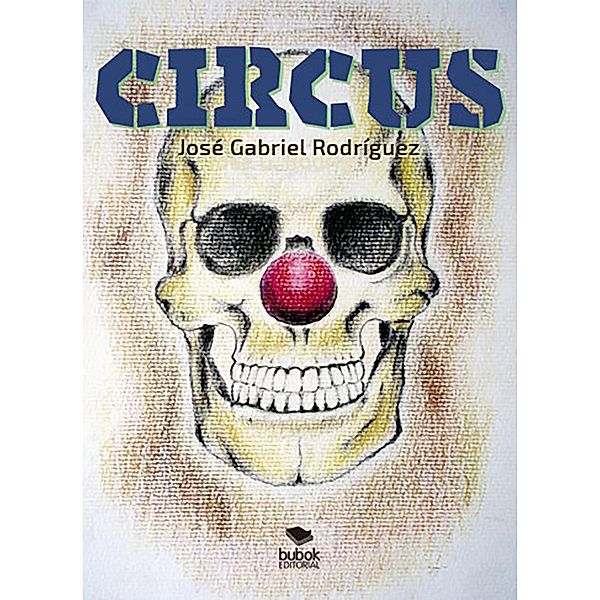 Circus, José Gabriel Rodríguez