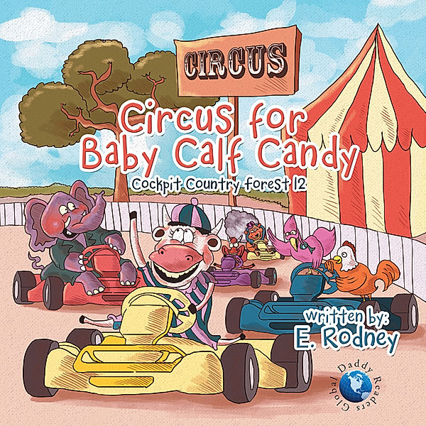 Circus for Baby Calf Candy, E. Rodney