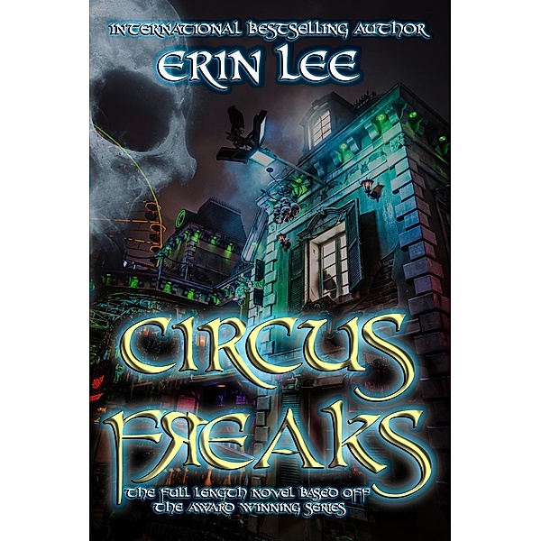 Circus Freaks, Erin Lee