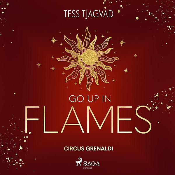 Circus Grenaldi - 2 - Go up in Flames, Tess Tjagvad