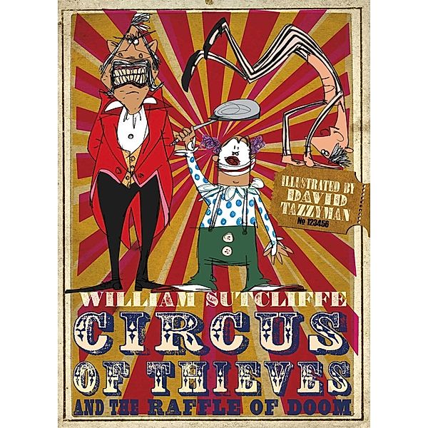 Circus of Thieves and the Raffle of Doom, William Sutcliffe