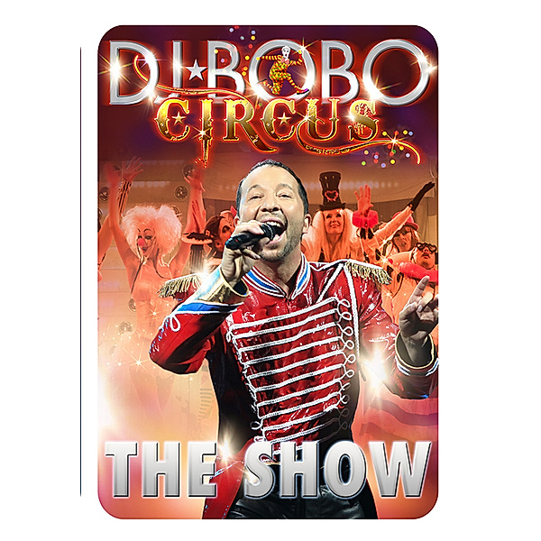 Circus - The Show, DJ Bobo