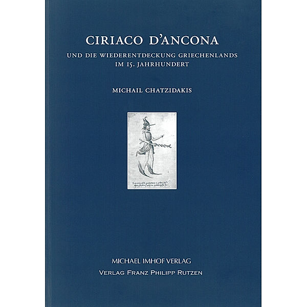 Ciriaco D'Ancona und die Wiederentdeckung Griechenlands im 15. Jahrhundert, Michail Chatzidakis