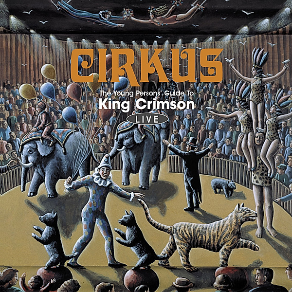 Cirkus, King Crimson