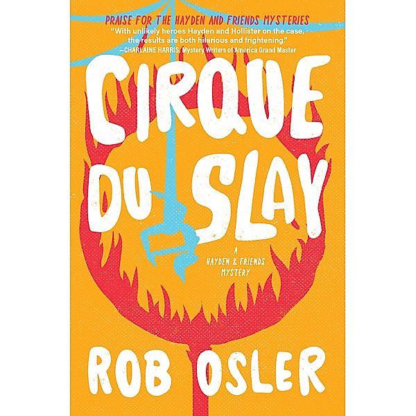 Cirque du Slay / A Hayden and Friends Mystery Bd.2, Rob Osler