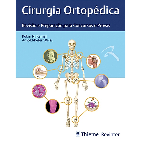 Cirurgia Ortopédica, Robin N. Kamal, Arnold-Peter Weiss