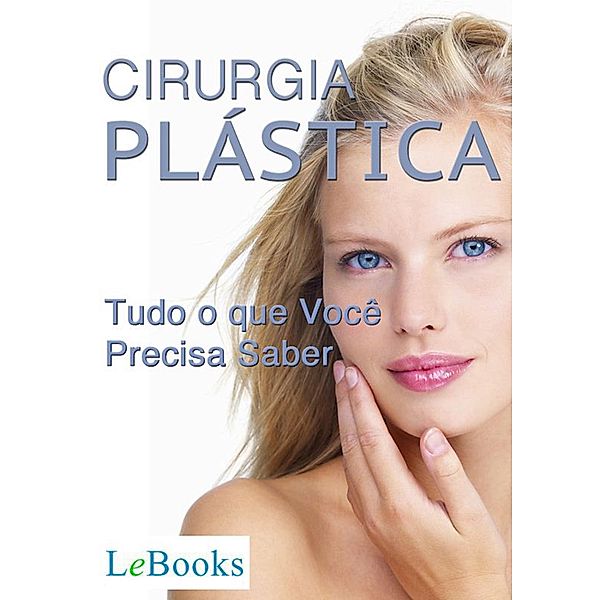 Cirurgia plástica / Coleção Beleza, Edições Lebooks
