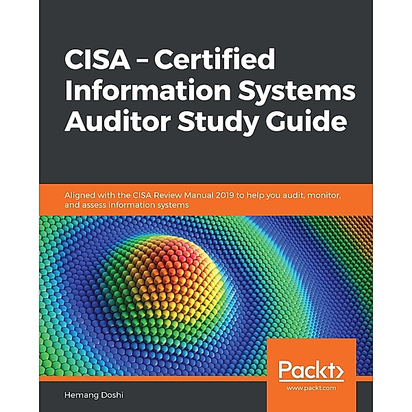 CISA - Certified Information Systems Auditor Study Guide, Doshi Hemang Doshi