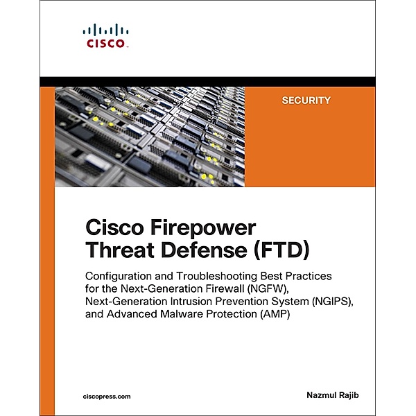 Cisco Firepower Threat Defense (FTD), Nazmul Rajib