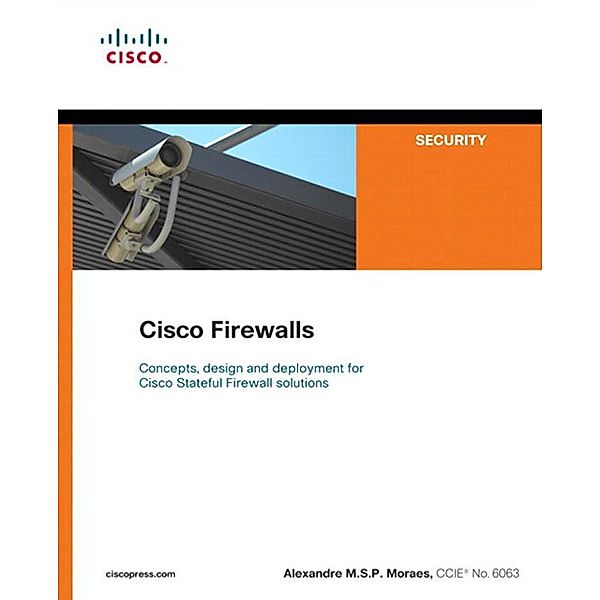 Cisco Firewalls, Alexandre M. S. P. Moraes