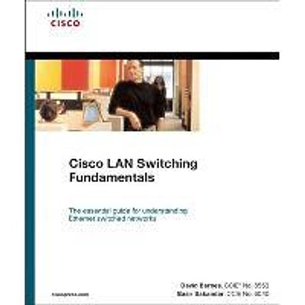 Cisco LAN Switching Fundamentals (Paperback), David Barnes, Basir Sakandar