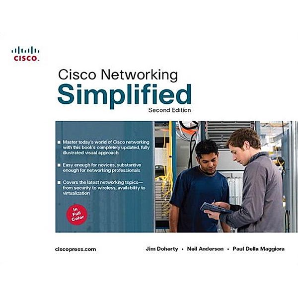 Cisco Networking Simplified / Networking Technology, Neil Anderson, Jim Doherty, Paul Della Maggiora