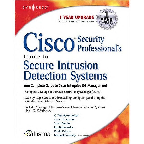 Cisco Security Professional's Guide to Secure Intrusion Detection Systems, Syngress